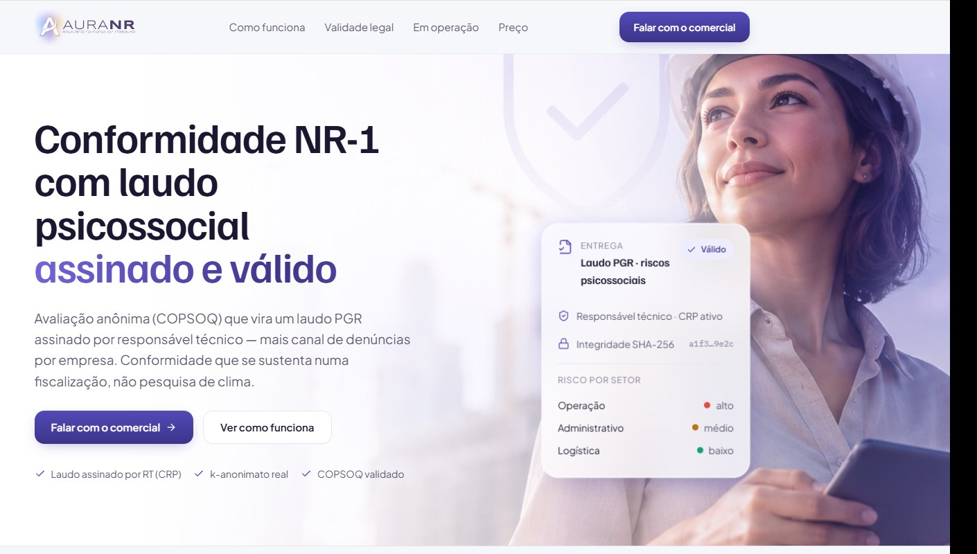 Site do AuraNR: conformidade NR-1 com laudo psicossocial assinado e válido. Avaliação anônima COPSOQ que vira laudo PGR assinado por responsável técnico com CRP ativo, com integridade SHA-256 e risco classificado por setor.